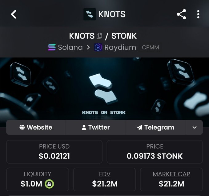 A cryptocurrency tracking page showing KNOTS/STONK token pair on Solana Raydium CPMM, with a price of $0.02121 USD, 0.09173 STONK, $1.0M liquidity, and $21.2M FDV/Market Cap.