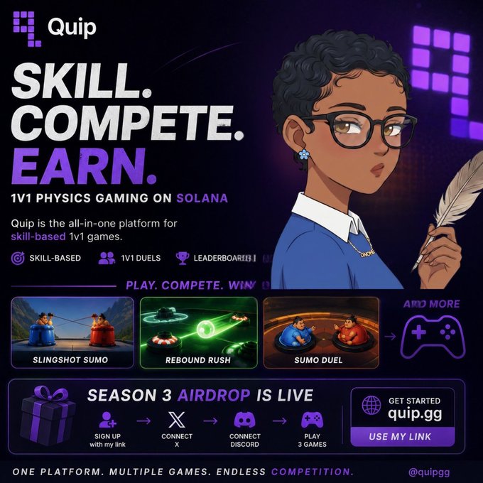 A promotional advertisement for Quip, a 1v1 physics gaming platform on Solana, featuring the tagline 'SKILL. COMPETE. EARN.' and showcasing games like Slingshot Sumo, Rebound Rush, and Sumo Duel, along with a Season 3 Airdrop promotion directing users to quip.gg.