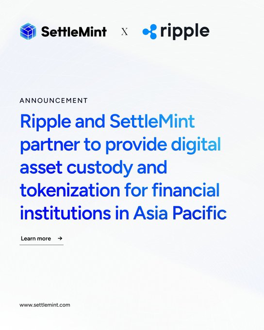 An announcement graphic featuring the SettleMint and Ripple logos, with text announcing their partnership for digital asset custody and tokenization for financial institutions in Asia Pacific.