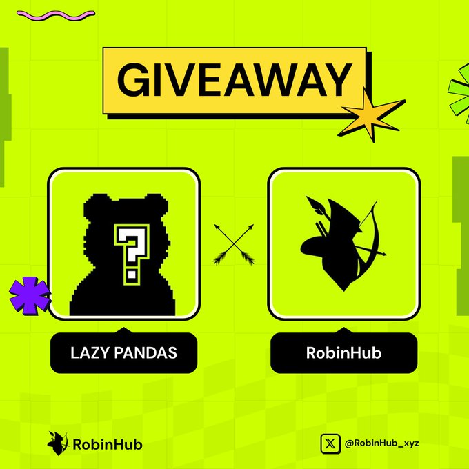 The image is a bright green promotional graphic for a giveaway, featuring a yellow "GIVEAWAY" banner at the top with the silhouettes of a "LAZY PANDAS" panda (with a question mark) and "RobinHub" (with a hooded figure and arrows) separated by crossed arrows. The bottom includes the RobinHub logo and their X handle "@RobinHub_xyz," visually representing the partnership giveaway offering 10 guaranteed whitelist spots for a limited collection of 666 Pandas.