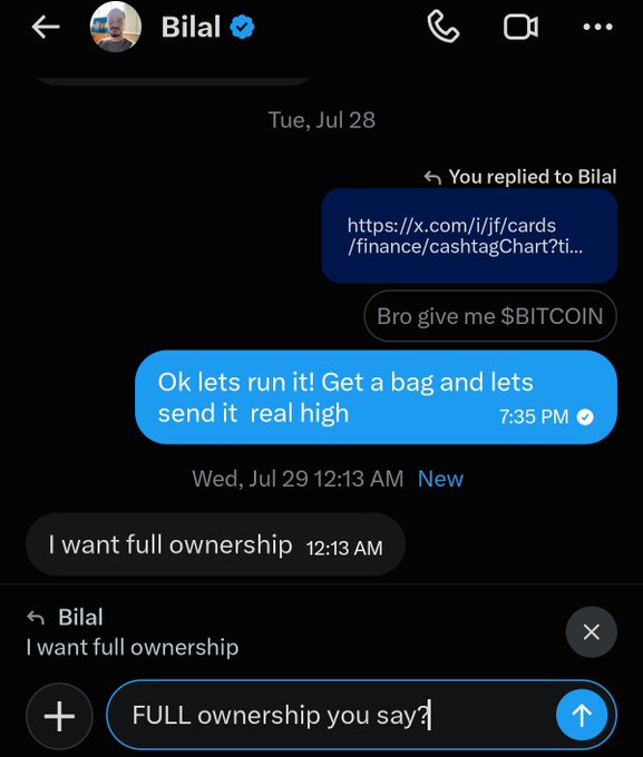 An Instagram DM conversation with Bilal where messages discuss acquiring Bitcoin to pump, with requests like 'Bro give me $BITCOIN' and 'I want full ownership' alongside a reply being typed: 'FULL ownership you say?'