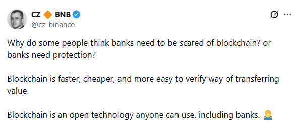 CZ (Changpeng Zhao) of Binance tweets questioning why blockchain is seen as a threat to banks, arguing it's a faster, cheaper, and easier-to-verify open technology that banks themselves can use.