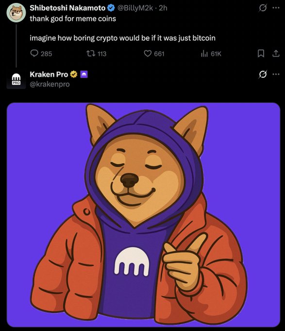 A Twitter post by Shibetoshi Nakamoto (@BillyM2k) saying 'thank god for meme coins' and 'imagine how boring crypto would be if it was just bitcoin', with a quoted post from Kraken Pro (@krakenpro) showing an illustration of the Kraken mascot dog wearing a hoodie and jacket.