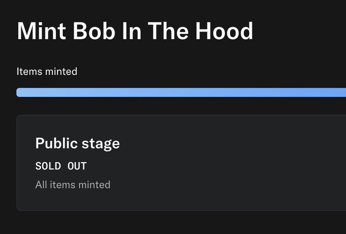 A dark-themed webpage screenshot showing 'Mint Bob In The Hood' with a completed progress bar, a 'Public stage' section marked 'SOLD OUT' with the note 'All items minted.'