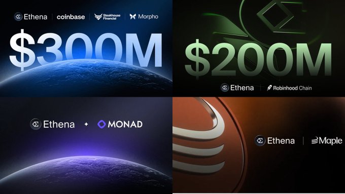 A four-panel cryptocurrency promotional graphic displaying figures like "$300M Ethena + Coinbase + Steakhouse Financial + Morpho," "$200M Ethena + Robinhood Chain," "Ethena + MONAD," and "Ethena + Maple."