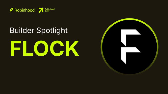 A promotional graphic featuring the Robinhood and Robinhood Daily logos in the top left, with "Builder Spotlight FLOCK" text on the left and a stylized "F" logo in a circular badge on the right, all displayed in green and white against a dark background—introducing FLock's decentralized AI infrastructure and its new FOMO (FLock Open Model Offering) launch on Robinhood Chain.