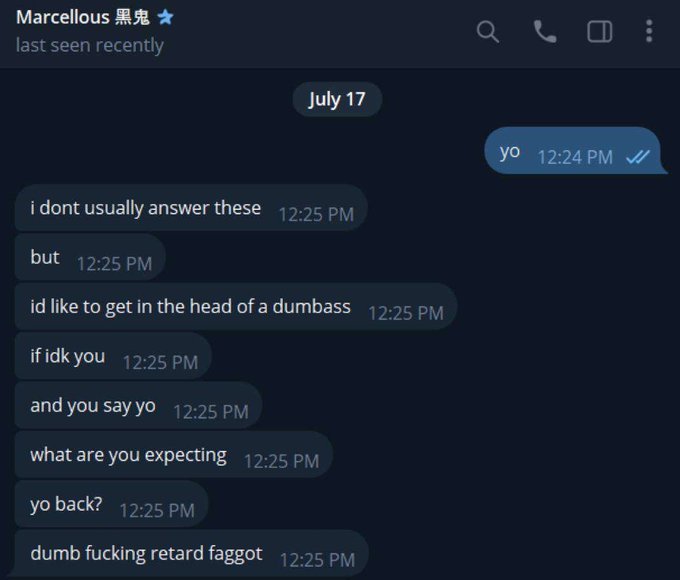 A Telegram chat screenshot shows a user named "Marcellous 黑鬼" responding to a "yo" message with a hostile, incoherent rant saying they don't usually answer but want to "get in the head of a dumbass" who says "yo back," ending with a slur-filled insult. The image illustrates a negative interaction being shared on social media under the caption "gm" (good morning).
