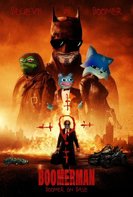 A movie poster-style parody titled 'BOOMERMAN: BOOMER ON BASE' featuring Batman wearing sunglasses, the Pepe frog, Sonic, Ugandan Knuckles, and other meme characters against an apocalyptic fiery backdrop with the text 'BELIEVE IN BOOMER'.
