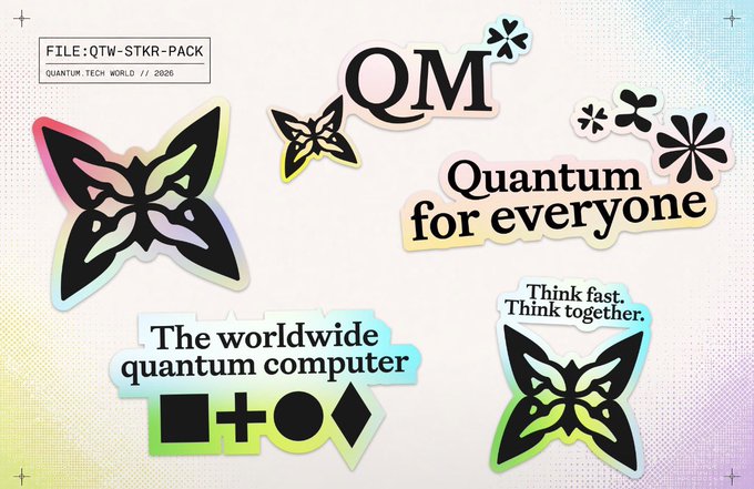 Quantum World 2026 sticker pack design featuring butterfly graphics, 'QM', 'Quantum for everyone', 'Think fast. Think together.', and 'The worldwide quantum computer' text.