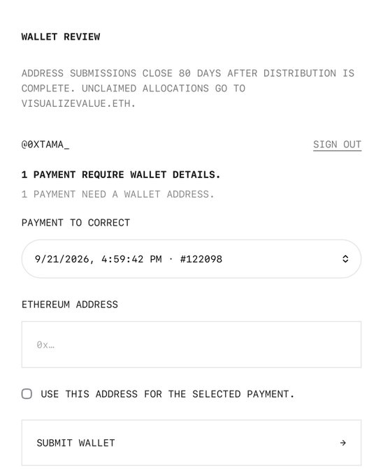 A 'WALLET REVIEW' page for user @0XTAMA_ showing 1 payment requiring wallet details, with a payment entry dated 9/21/2026 at 4:59:42 PM (#122098) and a field to enter an Ethereum address, noting that unclaimed allocations go to visualizevalue.eth after 80 days.