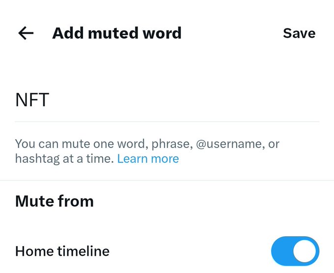 Twitter settings screen for adding a muted word, with 'NFT' entered in the text box and an option to mute from the Home timeline toggled on.