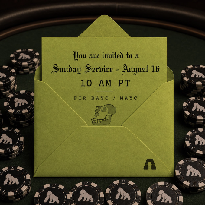 A green invitation card displayed on a poker-themed background reads 'You are invited to a Sunday Service - August 16, 10 AM PT for BAYC / MAYC' featuring a gorilla skull logo and an 'A' logo, surrounded by black poker chips with gorilla designs.