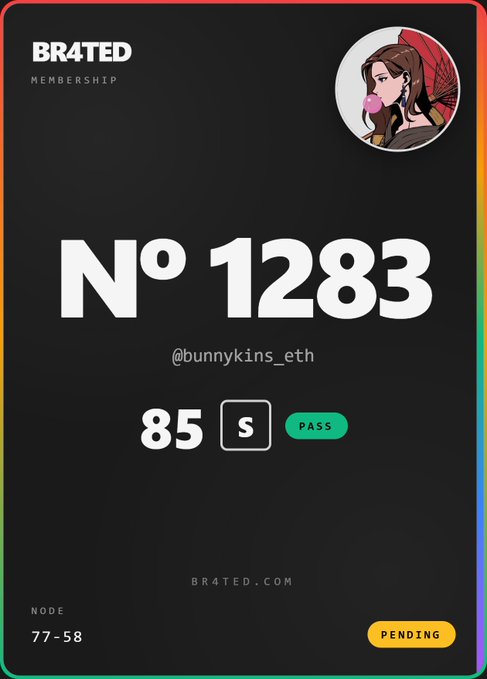 A digital membership card from BR4TED displays member number 1283 for @bunnykins_eth with an 85 score, a 'PASS' status badge, and a 'PENDING' indicator, featuring an avatar of a woman chewing bubblegum.