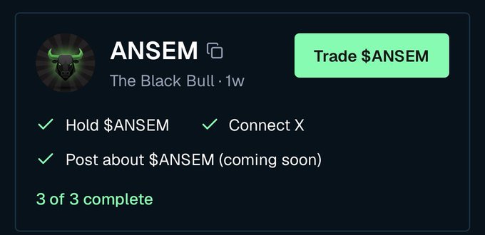 The image displays a task completion card for "$ANSEM" (The Black Bull, 1w), showing all 3 requirements checked off: Hold $ANSEM, Connect X, and Post about $ANSEM (coming soon), with a green "Trade $ANSEM" button. The card illustrates the user's fulfilled eligibility criteria to join the $ANSEM community movement referenced in the post.