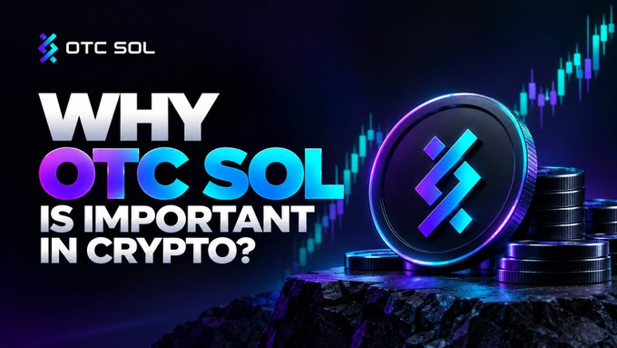 A promotional graphic with the text "WHY OTC SOL IS IMPORTANT IN CRYPTO?" alongside the OTC SOL logo and a stylized coin.
