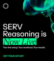 The image displays "SERV Reasoning is Now Live" with a tagline "Turn the static four-millions your results" (partially obscured), promoting the versatility of the prior technology showcased at the first SERV hackathon, where various builders demonstrated diverse use cases for the newly live reasoning feature.