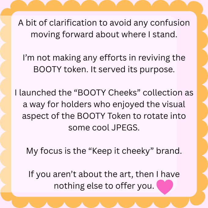 A text statement with a scalloped yellow and pink border clarifies that the creator is not reviving the BOOTY token and is focusing on the "Keep it cheeky" brand, launching the "BOOTY Cheeks" collection for holders who enjoyed the BOOTY Token to rotate into new JPEGs.
