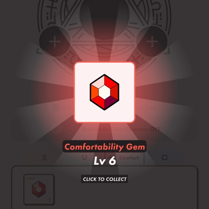 A digital reward screen showing a 'Comfortability Gem Lv 6' with a 'CLICK TO COLLECT' button.