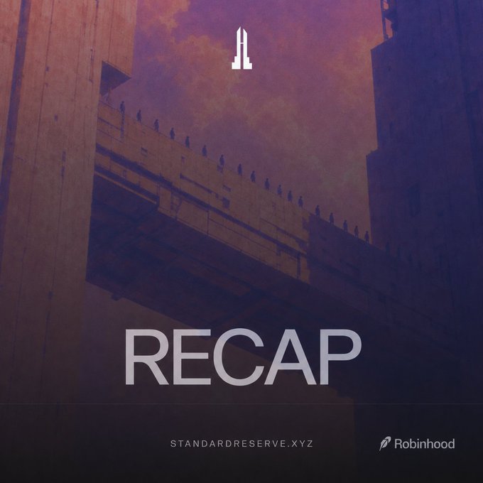 A stylized image featuring the word "RECAP" in large white letters over a moody, purple-tinted photo of a building, with "STANDARDRESERVE.XYZ" and the Robinhood logo at the bottom, summarizing the project's rapid launch and listing on Robinhood mentioned in the post.