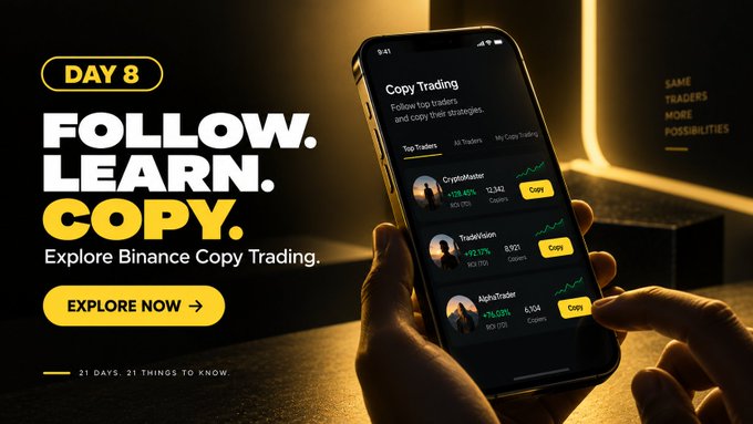 A Binance advertisement for Day 8 of '21 Days, 21 Things to Know' promotes Copy Trading with the tagline 'FOLLOW. LEARN. COPY.', showing a smartphone displaying top traders like CryptoMaster, TradeVision, and AlphaTrader.