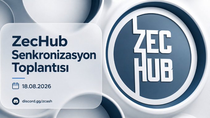 Graphic announcement for a 'ZecHub Senkronizasyon Toplantısı' (ZecHub Synchronization Meeting) scheduled for 18.08.2026 on Discord, featuring the ZecHub logo against a blue background.
