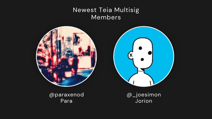 A graphic titled 'Newest Teia Multisig Members' showing two circular profile pictures labeled '@paraxenod Para' and '@_joesimon Jorion'.