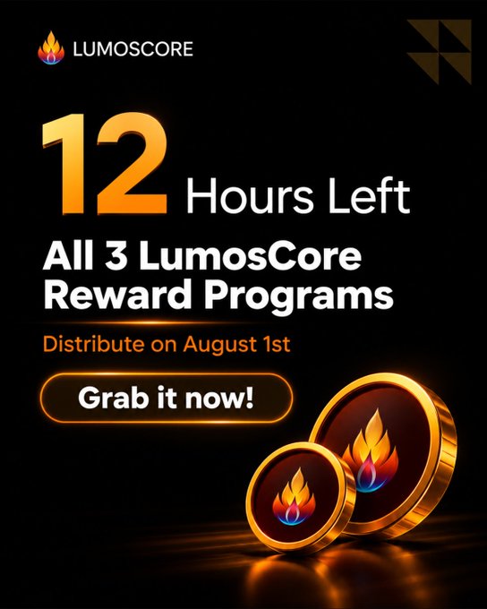 A promotional graphic for LumosCore showing '12 Hours Left' for 'All 3 LumosCore Reward Programs' distributing on August 1st, with gold coins and a call-to-action button to 'Grab it now!'.