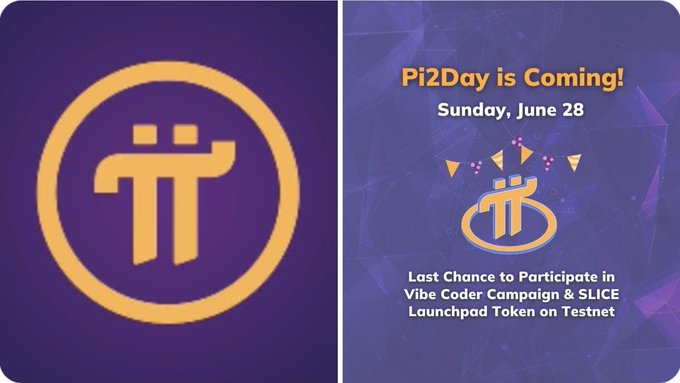 A promotional graphic for Pi Network's "Pi2Day is Coming!" event on Sunday, June 28, featuring the orange Pi logo on a purple background and announcing the last chance to participate in the Vibe Coder Campaign and SLICE Launchpad Token on Testnet. The image directly supports the announcement of Pi Network's Pi2Day 2026 celebration, visually emphasizing the date and key initiatives mentioned.