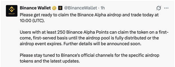 Binance Wallet announces an airdrop event today at 10:00 UTC, requiring users to have at least 250 Binance Alpha Points to claim tokens on a first-come, first-served basis. The accompanying post highlights this 250-point threshold and advises participants to prepare for the 17:00 Vietnam time claim window.