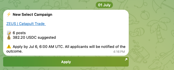 A Telegram notification about a new Select Campaign for ZEUS | Catapult Trade, offering 382.20 USDC for 6 posts with an apply deadline of Jul 6, 6:00 AM UTC.