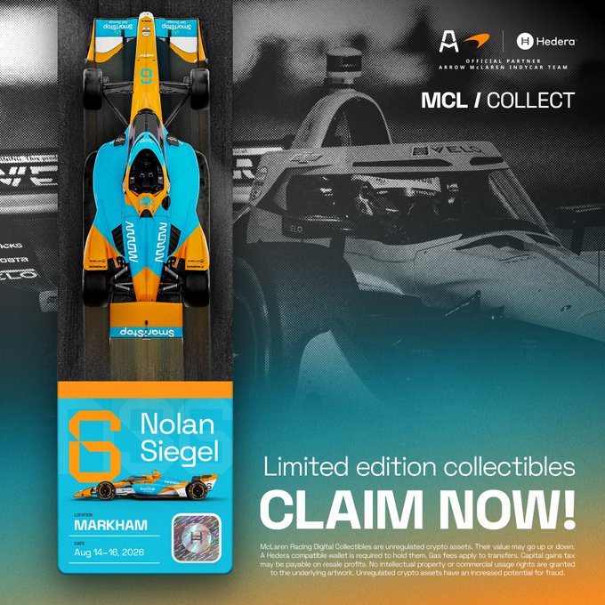 Promotional image for Arrow McLaren's MCL/COLLECT digital artwork series featuring Nolan Siegel's #6 car, partnered with Hedera, offering limited edition collectibles from the Markham event (Aug 14-16, 2026) available to claim now.

The image directly supports the post by showcasing the free digital collectible drop tied to the Toronto GP, highlighting the Nolan Siegel #6 Arrow McLaren car artwork powered by Hedera blockchain technology.
