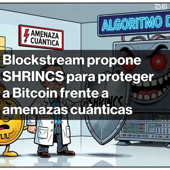 A Spanish-language news graphic from 'DB' featuring a cartoon illustration of a Bitcoin character facing a menacing machine, with text reading 'Blockstream propone SHRINCS para proteger a Bitcoin frente a amenazas cuánticas' and 'ALGORITMO D' and 'AMENAZA CUÁNTICA' signs.