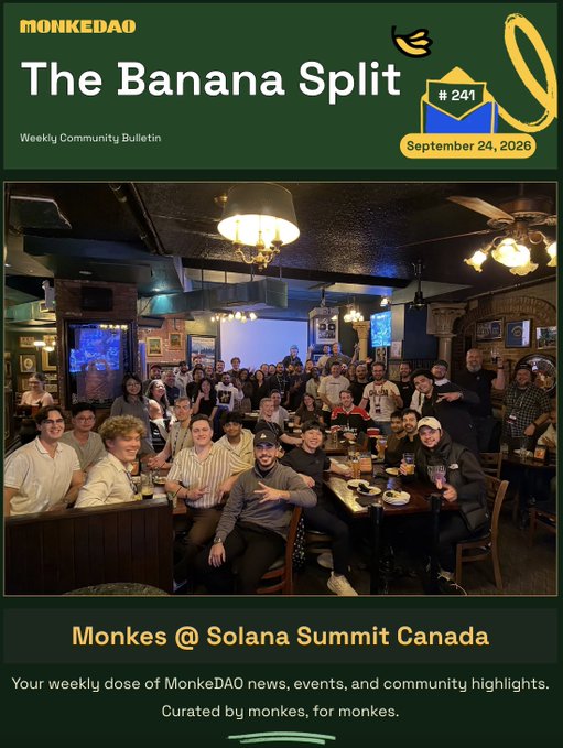 MonkeDAO 'Banana Split' Weekly Community Bulletin #241 from September 24, 2026 featuring a group photo titled 'Monkes @ Solana Summit Canada'.