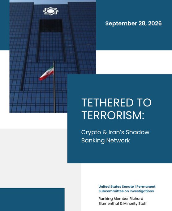 A document cover titled 'TETHERED TO TERRORISM: Crypto & Iran's Shadow Banking Network' dated September 28, 2026, from the United States Senate Permanent Subcommittee on Investigations by Ranking Member Richard Blumenthal & Minority Staff.