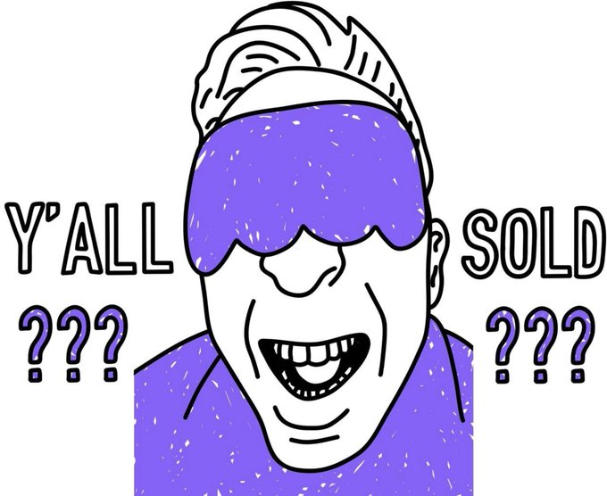 A cartoon illustration of a grinning person with purple sunglasses appears alongside the text 'Y'ALL SOLD???' in bold black letters.