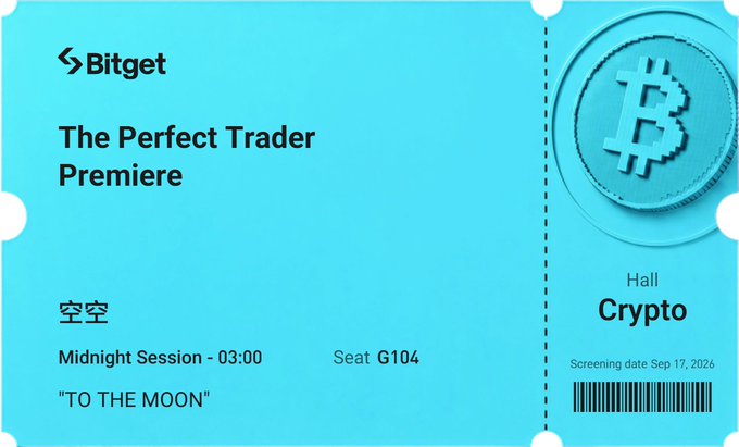 A blue promotional ticket graphic from Bitget titled 'The Perfect Trader Premiere,' scheduled for a 'Midnight Session - 03:00' with the quote 'TO THE MOON,' seat G104, and a screening date of Sep 17, 2026 in the Crypto Hall.