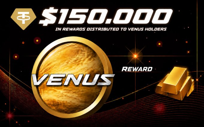 A promotional image displaying '$150,000 IN REWARDS DISTRIBUTED TO VENUS HOLDERS' alongside a golden 'VENUS' token and gold bars labeled 'REWARD'.