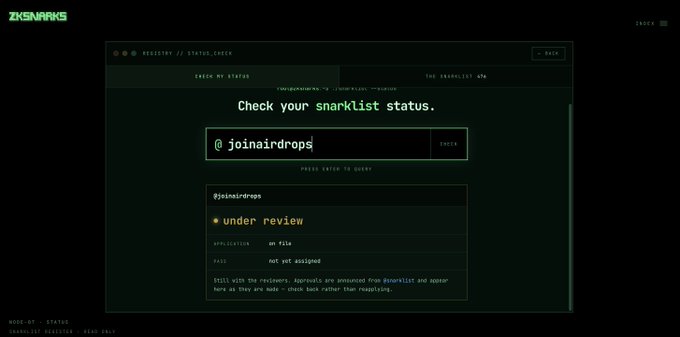 A terminal-style web interface for ZKSnarks showing a snarklist status check for the user "@joinairdrops," marked as "under review" with the pass "not yet assigned."