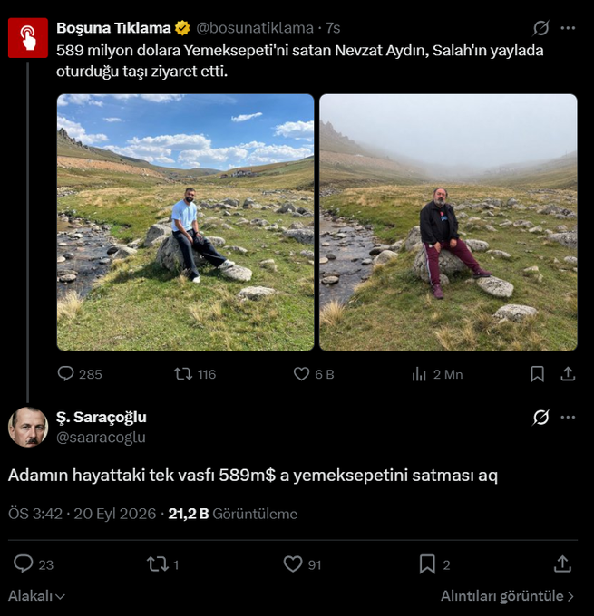 The image displays a Turkish Twitter/X exchange where "Boşuna Tıklama" shares that Nevzat Aydın, who sold Yemeksepeti for $589 million, visited the rock where Salah sat. Below it, Ş. Saraçoğlu sarcastically remarks, "The only virtue of this man is selling Yemeksepeti for $589M, wow," with the post showing 21.2B views. The image humorously mocks the contrast between Aydın's massive financial success and the seemingly trivial nature of his visited landmark being used to critique him.