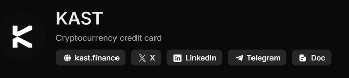 A header card for 'KAST' describing it as a 'Cryptocurrency credit card' with links to kast.finance, X, LinkedIn, Telegram, and Doc, alongside a stylized 'K' logo.
