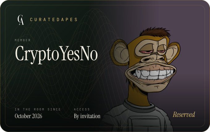 A digital membership card for 'CuratedApes' featuring a cartoon monkey character, with the member name 'CryptoYesNo', 'IN THE ROOM SINCE October 2026', 'ACCESS By invitation', and 'Reserved' displayed.