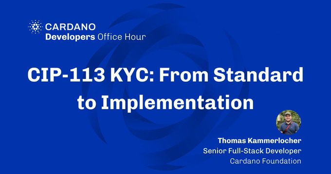 A promotional graphic for the Cardano Developers Office Hour, featuring speaker Thomas Kammerlocher, Senior Full-Stack Developer at the Cardano Foundation, presenting on "CIP-113 KYC: From Standard to Implementation." The image relates to the post by announcing the event topic and speaker for the Friday, July 3rd session.
