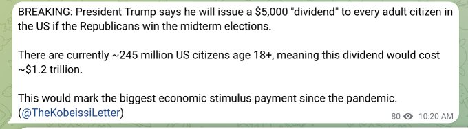 A breaking news text snippet stating: 'BREAKING: President Trump says he will issue a $5,000 'dividend' to every adult citizen in the US if the Republicans win the midterm elections. There are currently ~245 million US citizens age 18+, meaning this dividend would cost ~$1.2 trillion.'
