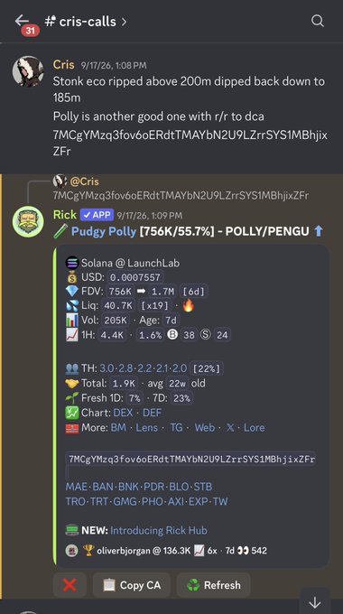 A mobile screenshot of a Discord chat in the "# cris-calls" channel, where user "Cris" mentions "Stonk eco" dipping to 185m and recommends "Polly is another good one with r/r to dca," followed by bot "Rick" displaying detailed token metrics for "Pudgy Polly [756K/55.7%] - POLLY/PENGU" including a $1.7M FDV, 205K volume, and 4.4K holders, along with the contract address "7MCgYMzq3fov6oERdtTMAYbN2U9LZrrSYS1MBhjixZFr" highlighted for copy.