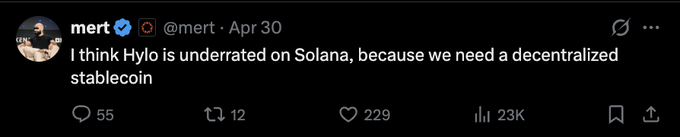 A tweet from @mert (mert) dated Apr 30 stating: 'I think Hylo is underrated on Solana, because we need a decentralized stablecoin,' with 55 replies, 12 retweets, 229 likes, and 23K views.