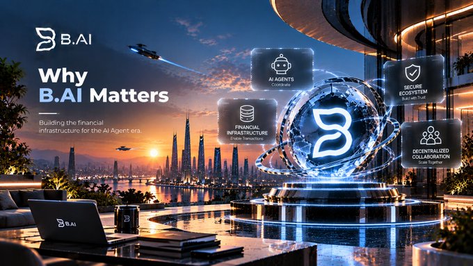 A promotional graphic for B.AI titled 'Why B.AI Matters' advertises building financial infrastructure for the AI Agent era, highlighting features like AI Agents, Secure Ecosystem, Financial Infrastructure, and Decentralized Collaboration against a futuristic cityscape.