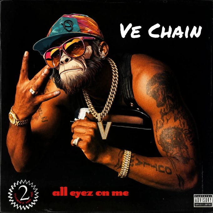 A parody album cover styled like Tupac's 'All Eyez on Me,' featuring an illustrated ape wearing sunglasses, a cap, and gold chains with 'VE CHAIN' as the title.