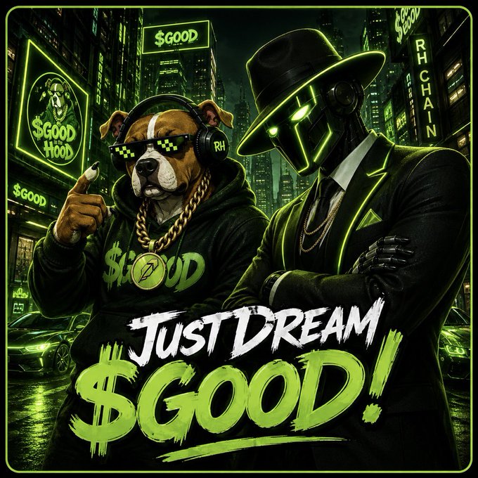 A stylized graphic features a sunglasses-wearing dog in a "$GOOD" hoodie alongside a suited, neon-lit figure in a green cyberpunk cityscape, promoting the $GOOD token with the bold slogan "Just Dream $GOOD!"—reinforcing the post's bullish claim that every dip in the token is being bought up, pushing its market cap back to 9 million.