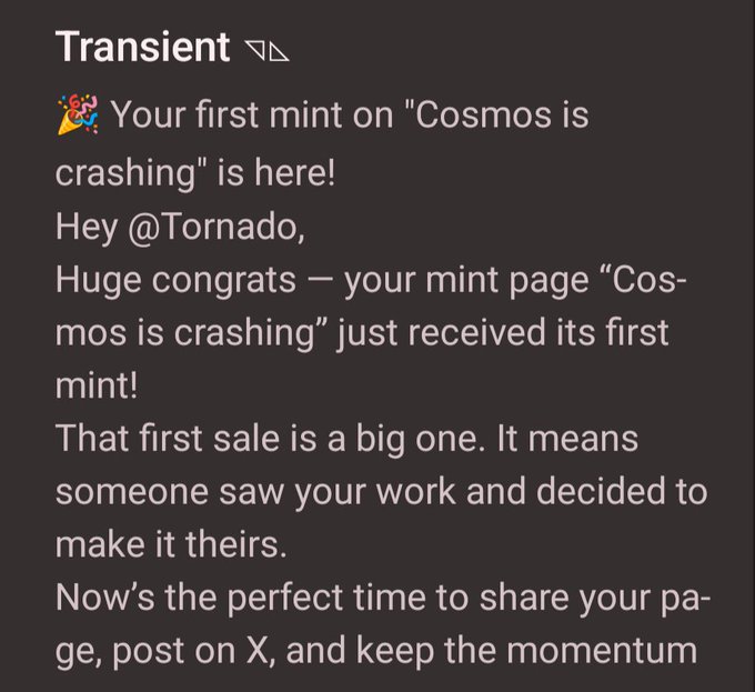 A notification from 'Transient' platform congratulating @Tornado on their first mint of a piece titled 'Cosmos is crashing'.