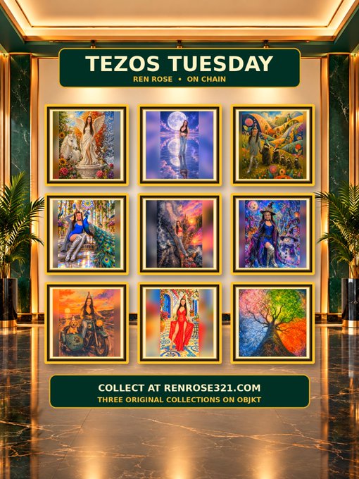 A promotional graphic titled 'TEZOS TUESDAY' by REN ROSE displays a gallery of nine colorful framed artworks, with text reading 'COLLECT AT RENROSE321.COM' and 'THREE ORIGINAL COLLECTIONS ON OBJKT'.